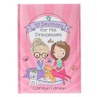 101 Devotions for His Princesses 1432123890 Book Cover