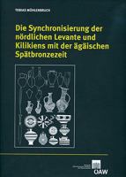 Die Synchronisierung Der Nordlichen Levante Und Kilikiens Mit Der Agaischen Spatbronzezeit 3700165528 Book Cover