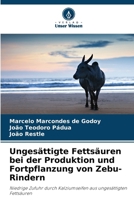 Ungesättigte Fettsäuren bei der Produktion und Fortpflanzung von Zebu-Rindern (German Edition) 620956979X Book Cover