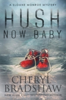 Hush Now Baby 1500258970 Book Cover