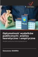 Optymalnosc wydatków publicznych: analizy teoretyczne i empiryczne (Polish Edition) 6630455908 Book Cover