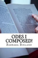 Odes I Composed! 1983405671 Book Cover