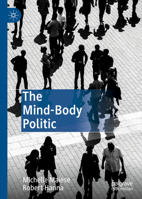 The Mind-Body Politic 3030195457 Book Cover