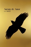 Aurum de Amor - As the Crow Flies B0F4V2VC28 Book Cover