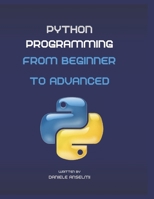 Python Programming: From Beginner to Advanced B0C1JK86H3 Book Cover