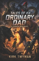 Tales of an Ordinary Dad: A Common Men Novella B0GW3JWCB7 Book Cover