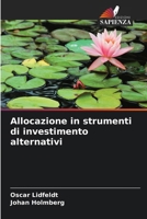 Allocazione in strumenti di investimento alternativi (Italian Edition) 6630076826 Book Cover