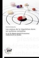 Les Enjeux de La Ra(c)Gulation Dans Un Systa]me Complexe 3841629016 Book Cover
