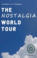 The Nostalgia World Tour - Volume I B0GFZ66DL8 Book Cover