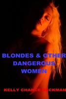 BLONDES & OTHER DANGEROUS WOMEN! 055702577X Book Cover