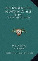 Ben Jonson's The Fountain Of Self-Love: Or Cynthias Revels 1120161851 Book Cover