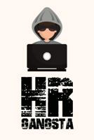 HR Gangsta: Funny Human Resources Employee or Manager Appreciation Notebook & Journal 1795775718 Book Cover