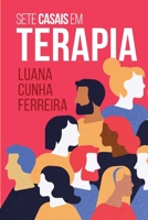 Sete Casais em Terapia B0CGKV42YZ Book Cover