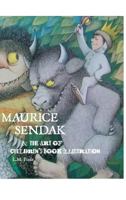 Maurice Sendak and the Art of Children's Book Illustration 186171307X Book Cover