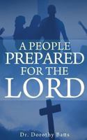 A People Prepared for the Lord 0988489953 Book Cover