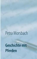 Geschichte mit Pferden: Roman 3752806869 Book Cover