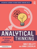 Analytical Thinking for Advanced Learners, Grades 3-5 1032199261 Book Cover