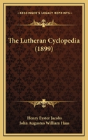 The Lutheran Cyclopedia 1017472262 Book Cover