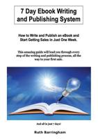 7 day Ebook Writing And Publishing System 0648439585 Book Cover