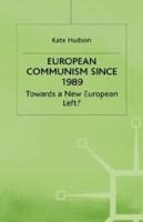 European Communism Since 1989: Towards a New European Left? 1349415987 Book Cover