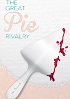 The Great Pie Rivalry 1291969764 Book Cover