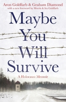 Maybe You Will Survive 1804364304 Book Cover