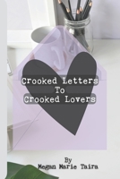 Crooked Letters to Crooked Lovers 1091088128 Book Cover