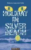 Holiday in Silver Beach 399064923X Book Cover