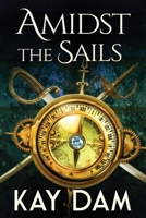 Amidst The Sails B09NKWGT1V Book Cover