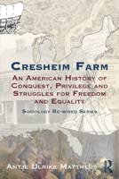 Cresheim Farm: 400 Years of History at an American Farm 1032330228 Book Cover