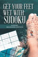 Get your Feet Wet with Sudoku: Sudoku Beginners Edition 0228206405 Book Cover