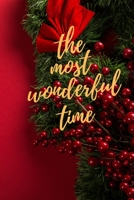 The most wonderful time JOURNAL: 6x9 journal for writing down Daily Habits,Notebook 1673286909 Book Cover