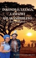 Inkondlo, Lezaga, Lamazwi Ahlakaniphileyo, Lenganekwana: Zulu & Ndebele (Zulu Edition) B0FLB5YGFD Book Cover