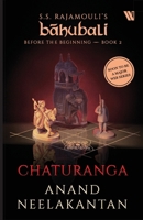 Chaturanga (Bahubali: Before the Beginning - Book 2) 9357766499 Book Cover