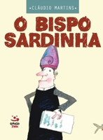 Bispo Sardinha, O 8581303013 Book Cover