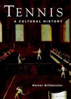 Tennis: A Cultural History