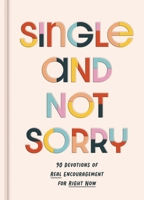 Single and Not Sorry 1648709079 Book Cover