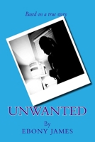 Unwanted: Memoir 1533515751 Book Cover