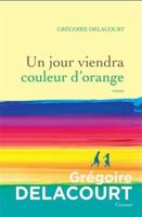 Un jour viendra couleur d'orange 2246824915 Book Cover