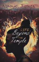 Life Beyond the Temple 1632168758 Book Cover