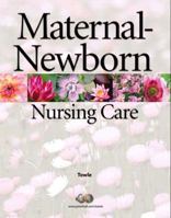 Maternal-Newborn Nursing Care 0131137301 Book Cover