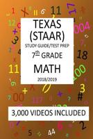 7th Grade TEXAS STAAR, MATH: 2019: 7th Grade Texas Assessment Academic Readiness MATH Test prep/study guide 1726471209 Book Cover