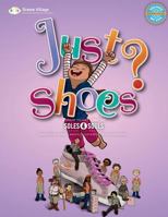 Just Shoes: A Dream Village Story 1978349572 Book Cover