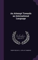 An Attempt Towards an International Language 1015272576 Book Cover