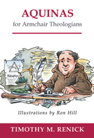Aquinas for Armchair Theologians 0664223044 Book Cover
