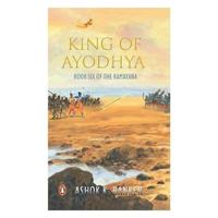 King of Ayodhya (Ramayana, Book 6) 0143099671 Book Cover