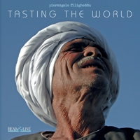 Tasting The World: My Best Pictures B0BPVWR3B8 Book Cover