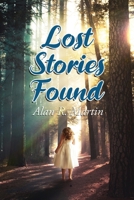 A Lost Stories Found 1645522342 Book Cover