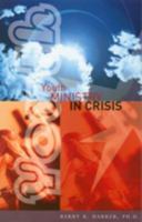 Youth Ministry In Crisis 0923309926 Book Cover