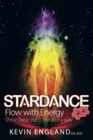 Stardance: Flow With Energy - Shine Like A Star. . .The Aloha Way 190962375X Book Cover